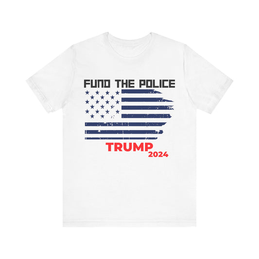 Fund the Police Tee