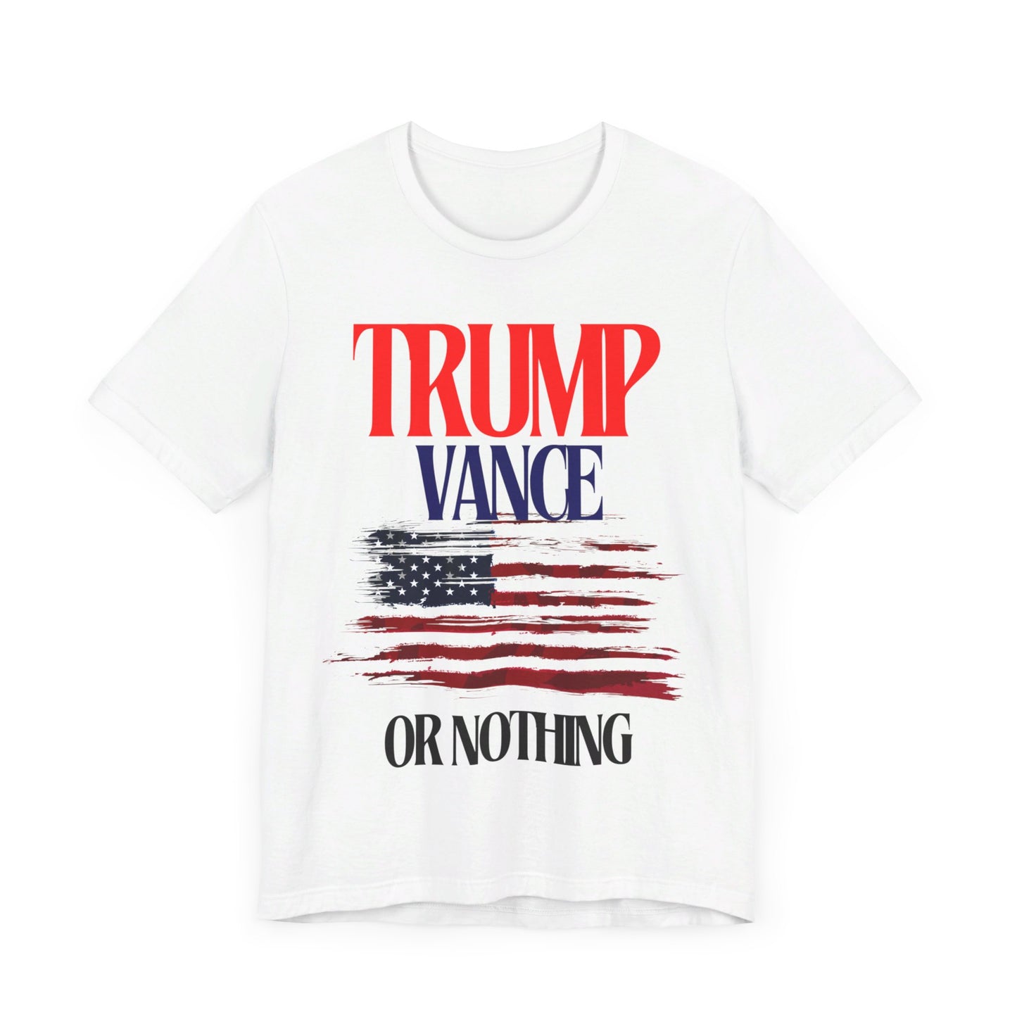 Trump/Vance or Nothing Tee