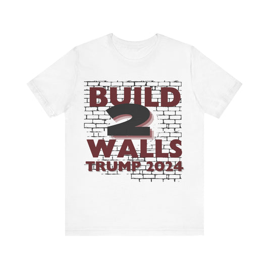 Build 2 Walls Tee